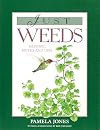 Just Weeds: History, Myths and Uses