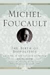 The Birth of Biopolitics: Lectures at...