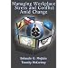 Managing Workplace Stress and Conflict Amid Change
