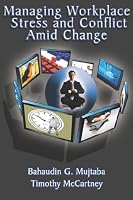 Managing Workplace Stress and Conflict Amid Change
