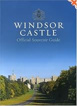Windsor Castle: Official Souvenir Guidebook