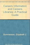 Careers information and careers libraries : a practical guide