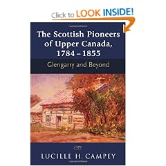 The Scottish Pioneers of Upper Canada, 1784-1855: Glengarry and Beyond