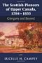 The Scottish Pioneers of Upper Canada, 1784-1855: Glengarry and Beyond