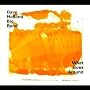 What Goes Around ~ Dave Holland