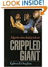 The Crippled Giant: Nigeria since Independence