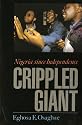 The Crippled Giant: Nigeria since Independence