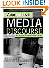 Approaches to Media Discourse