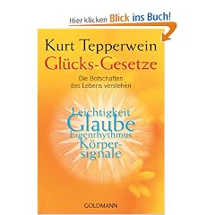 Gl�cks-Gesetze: Die Botschaften des Lebens verstehen