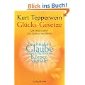 Gl�cks-Gesetze: Die Botschaften des Lebens verstehen