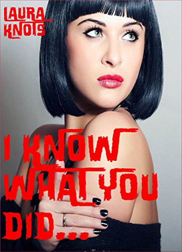 I know What You Did...
