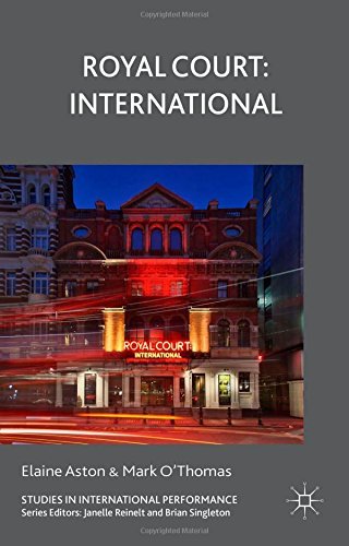 Royal Court: International (Studies in Internatioanl Performance) by Elaine Aston (5-Jan-2015) Paperback