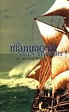 The Mammoth Sails Tonight! (Oberon Books)
