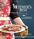 Mothers Best: Comfort Food That Takes You Home Again