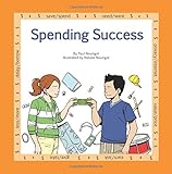 Spending Success: A book in the series "Marvels of Money ... for kids" (Volume 2)