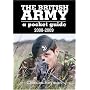 The British Army: A Pocket Guide 2008 - 2009
