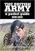 BRITISH ARMY: A POCKET GUIDE 2008 - 2009, THE