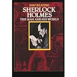 sherlock holmes the man and his world