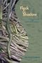Flock & Shadow: New and Selected Poems