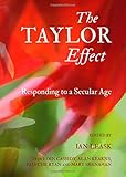 The Taylor effect : responding to a secular age