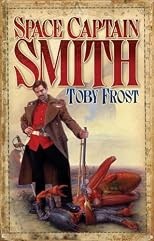 Space Captain Smith (Chronicles of Isambard Smith 1)