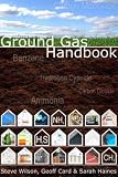 Ground Gas Handbook