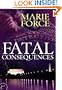 Fatal Consequences: Book Three of the Fatal Series