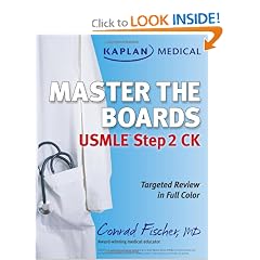 Kaplan Medical USMLE Master the Boards Step 2 CK by Conrad Fischer