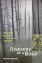 Anatomy of a Beast: Obsession and Myth on the Trail of Bigfoot