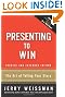 Presenting to Win: The Art of Telling Your Story, Updated and Expanded Edition