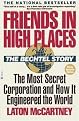 Friends in High Places (The Bechtel Story The Most Secret Corporation and How It Engineered the World) (Updated) (Paperback)