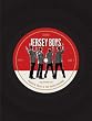 Jersey Boys: The Story of Frankie Valli and the Four Seasons