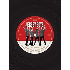 Jersey Boys: The Story of Frankie Valli & the Four Seasons