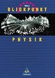 Blickpunkt Physik - Sch&uuml;lerband - Adolf. Walz