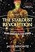 The Stardust Revolution: The New Story of Our Origin in the Stars