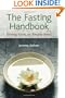 The Fasting Handbook: Dining from an Empty Bowl