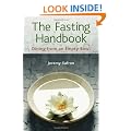 The Fasting Handbook: Dining from an Empty Bowl