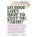 Do Good Lives Have to Cost the Earth?