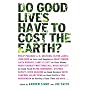 Do Good Lives Have to Cost the Earth?