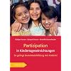 Partizipation in Kindertageseinrichtungen. So gelingt Demokratiebildung mit Kindern!
