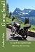 Going Small - A Guide to Lightweight Motorcycle Touring