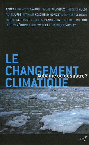 Le changement climatique : aubaine ou désastre?