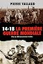 14-18 La Premi�re Guerre mondiale