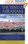 The Tent of Abraham: Stories of Hope and Peace for Jews, Christians, and Muslims