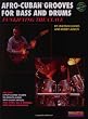 Funkifying the Clave: Afro-Cuban Grooves for Bass and Drums (with CD) (Manhattan Music Publications)