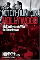 Witch Hunt in Hollywood: McCarthyism's War on Tinseltown