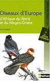 Les Oiseaux d Europe, d Afrique du Nord et du Moyen-Orient