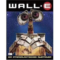 Wall-E: Ein intergalaktisches Abenteuer