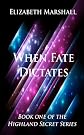 When Fate Dictates