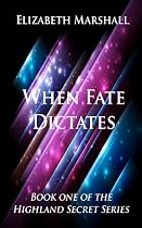 When Fate Dictates -From Free Kindle Books Library
